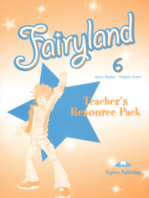 Fairyland 6. Teacher's Resource Pack