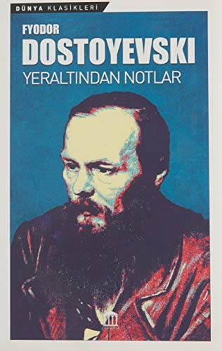 F.Dostoyevski Yeraltından notlar